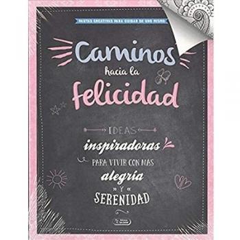 Caminos Hacia La Felicidad
