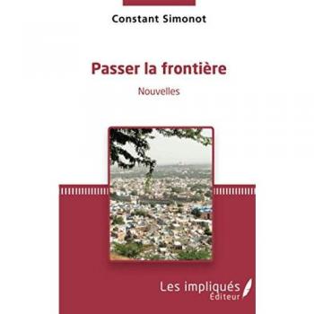 Nouvelles Passer la frontière de Constant Simonot