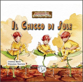 Il chicco di sole. Margherita. Favole tra gnomi e folletti. Ediz. illustrata