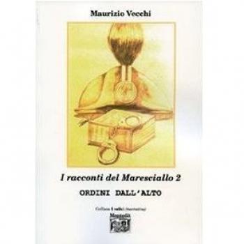 I racconti del maresciallo 2. Ordini dall'alto