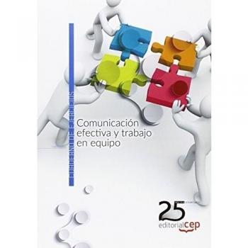 COMUNICACIÓN EFECTIVA Y TRABAJO EN EQUIPO. CUADERNO DE EJERCICIOS