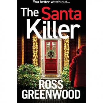Ross Greenwood The Santa Killer
