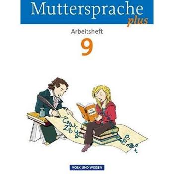 Muttersprache plus 9. Schuljahr. Arbeitsheft. Allgemeine Ausgabe für Berlin Brandenburg Mecklenburg-Vorpommern Sachsen-Anhalt Thüringen