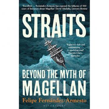 Straits: Beyond the Myth of Magellan