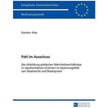 Patt im Ausschuss: Die Abbildung politischer Mehrheitsverhältnisse in repräsentativen Gremien im Spannungsfeld von Staatsrecht und Staatspraxis