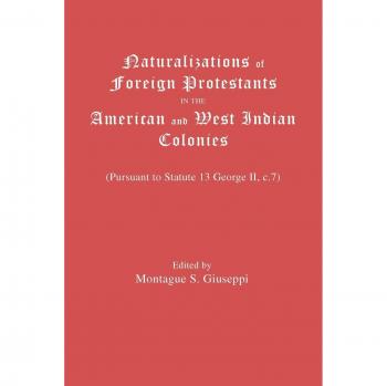 Naturalization of Foreign Protestants in the American and West Indies