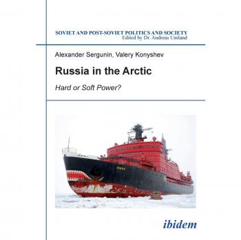 Russia in the arctic. Hard or soft power? paperback