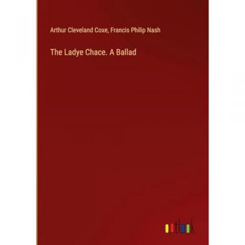 The Ladye Chace. A Ballad