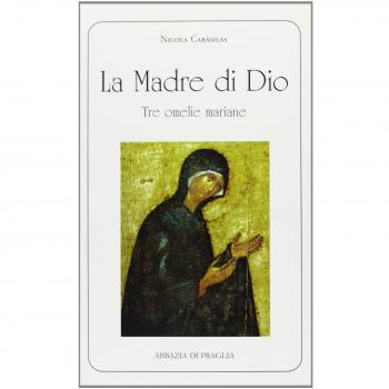 La madre di Dio. Tre omelie mariane