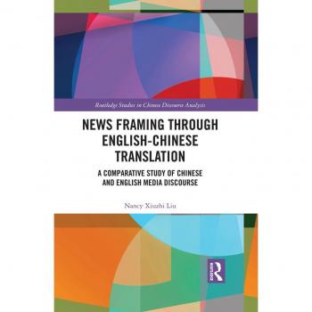News Framing through English-Chinese Translation