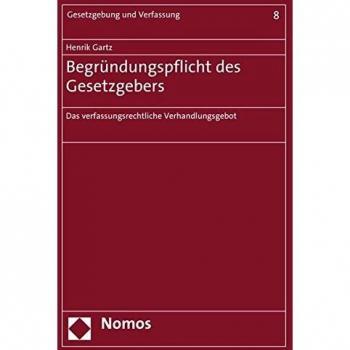 Begründungspflicht des Gesetzgebers: Das verfassungsrechtliche Verhandlungsgebot