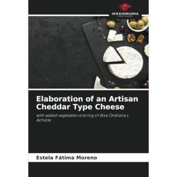 Moreno, Estela Fátima: Elaboration of an Artisan Cheddar Type Cheese