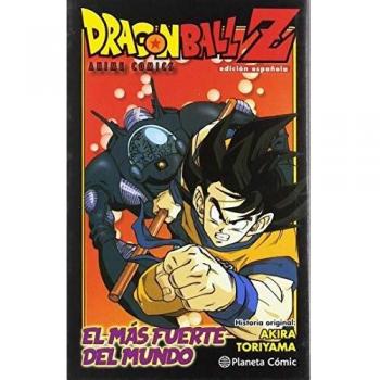 DRAGON BALL Z ANIME COMICS EL HOMBRE MAS FUERTE DEL MUNDO