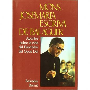 Apuntes sobre la vida del Fundador del Opus Dei