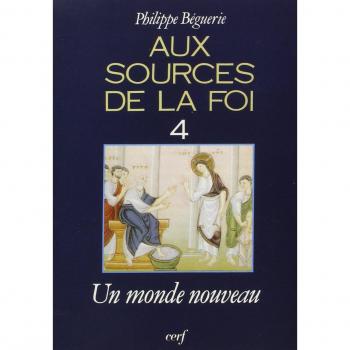 Aux sources de la foi, 4