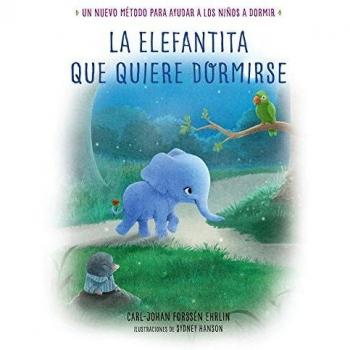 La Elefantita Que Quiere Dormirse