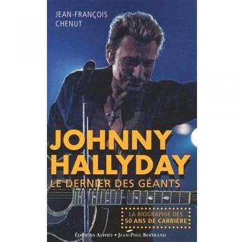 Johnny Hallyday : Le dernier des géants