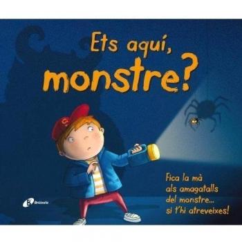 Ets aquí, monstre? (Tapa dura).