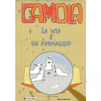 Gamola. La vita è un formaggio