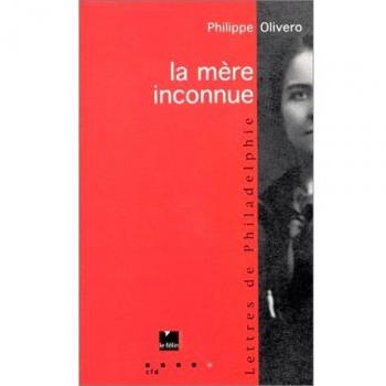 La Mère inconnue : Lettres de Philadelphie