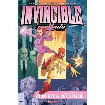 Invincible presenta Atom Eve & Rex Splode. Vol. 1