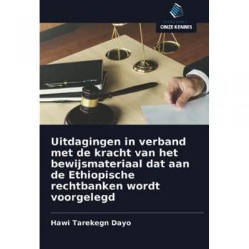 Uitdagingen in verband met de kracht van het bewijsmateriaal dat aan de Ethiopische rechtbanken wordt voorgelegd