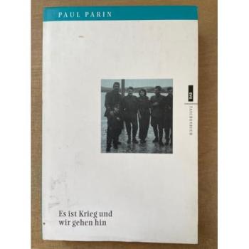 Es ist Krieg und wir gehen hin. Bei den jugoslawischen Partisanen. EVA Taschenbücher, Bd. 235