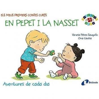 ELS MEUS PRIMERS CONTES CURTS: EN PEPET I LA NASSET
