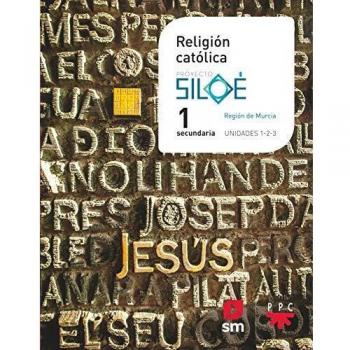 Religión católica. 1 ESO. Siloé. Murcia (Tapa blanda).