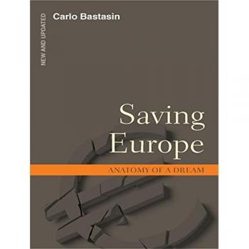Saving Europe: Anatomy of a Dream
