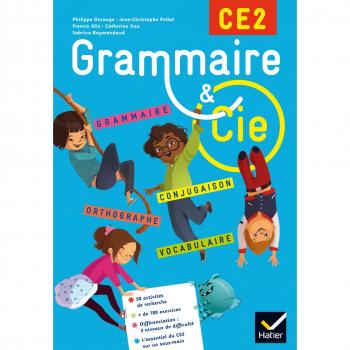 Grammaire et Cie Etude de la langue CE2 éd. 2015