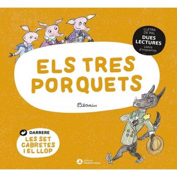 DUES LECTURES. ELS TRES PORQUETS. LES SET CABRETES
