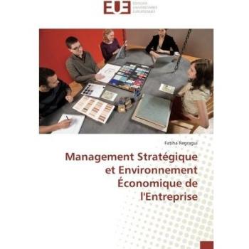 Management Stratégique et Environnement Économique de l'Entreprise