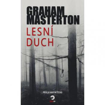 Masterton Graham: LesnÃ­ duch