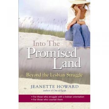 Into the Promised Land: Beyond the Lesbian Struggle