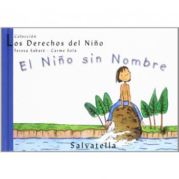 El niño sin nombre: Los derechos del niño 3 (Tapa dura).