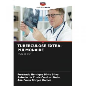 Henrique Pinto Silva, Fernando: TUBERCULOSE EXTRA-PULMONAIRE