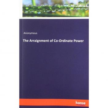The Arraignment of Co-Ordinate Power