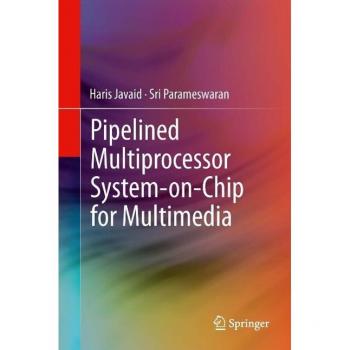 Vitalsource Technologies, Inc. Pipelined Multiprocessor System-on-chip For Multimedia