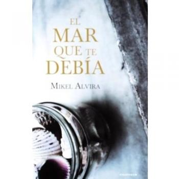 El mar que te debía (Tapa blanda).