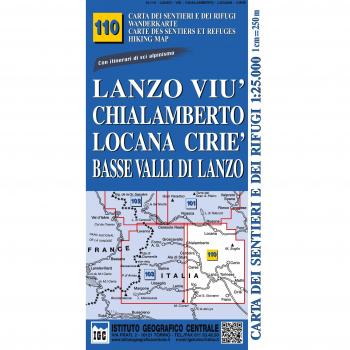 Carta n. 110 Lanzo, Viù, Chialamberto, Locana, Ciriè 1:25.000. Carta dei sentieri e dei rifugi. Serie Monti