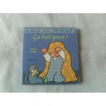 Lou Et Mouf Ça Fait Peur