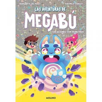 VACACIONES CON MONSTRUO

LAS AVENTURAS DE MEGABÚ 1
