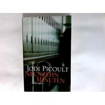 Jodi Picoult Neunzehn Minuten: Roman