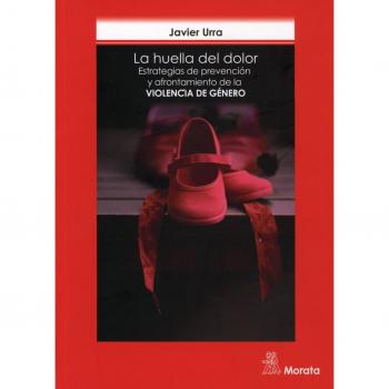 LA HUELLA DEL DOLOR ESTRATEGIAS DE PREVENCIÓN Y AFRONTAMIENTO DE LA VIOLENCIA DE GENERO