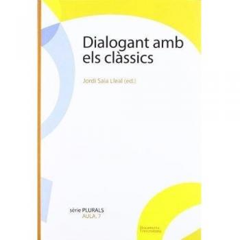 DIALOGANT AMB ELS CLASSICS