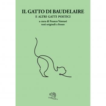 Il gatto di Baudelaire e altri gatti poetici. Testo francese a fronte
