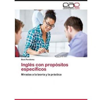 Inglés con propósitos específicos: Miradas a la teoría y la práctica