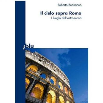 Il cielo sopra a Roma: I luoghi dell'astronomia