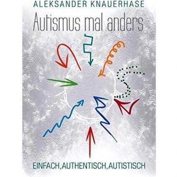 Autismus mal anders